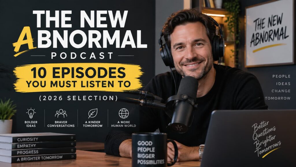 the new abnormal podcast
