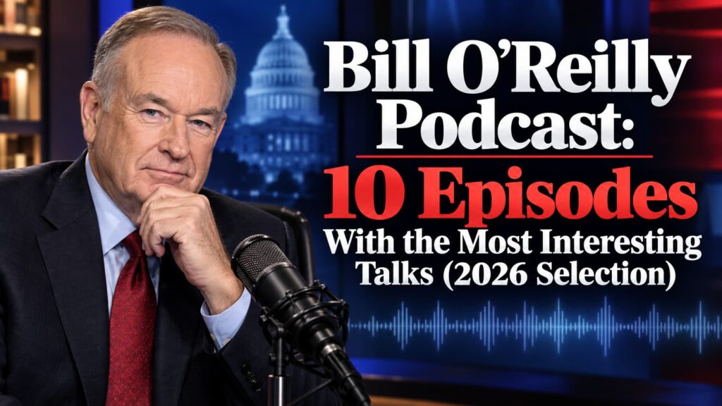 bill o'reilly podcast